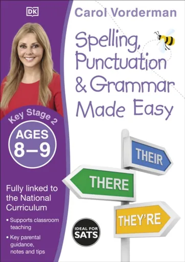 Spelling, Punctuation & Grammar Made Easy, Ages 8-9 (Key Stage 2) - Carol Vorderman