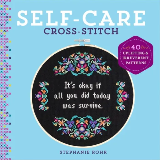 Self-Care Cross-Stitch - Stephanie Rohr