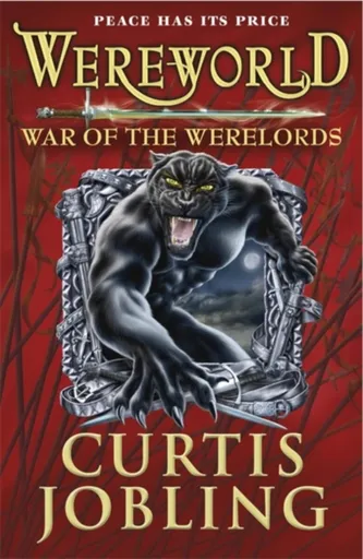 Wereworld: War of the Werelords (Book 6) - Curtis Jobling