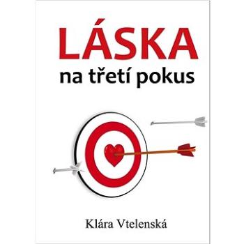 Láska na třetí pokus (978-80-7666-037-3)