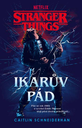 Stranger Things: Ikarův pád - Caitlin Schneiderhan - e-kniha