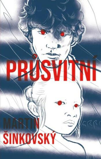 Průsvitní - Martin Šinkovský