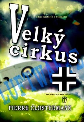 Velký cirkus - Clostermann Pierre