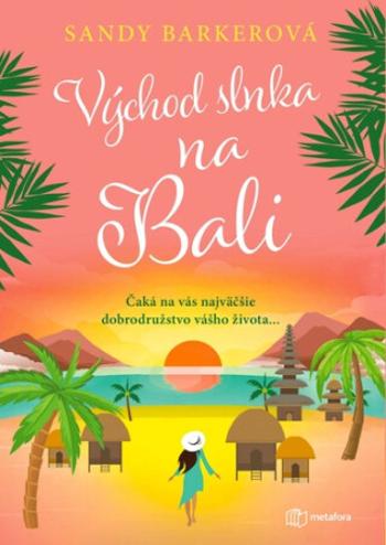 Východ slnka na Bali - Sandy Barkerová