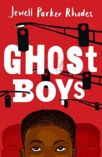 Rollercoasters: Ghost Boys - Jewell Parker Rhodes