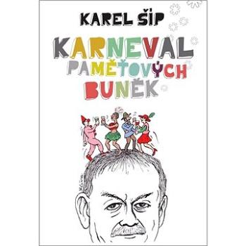 Karneval paměťových buněk (978-80-7597-243-9)