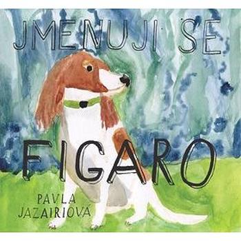 Jmenuji se Figaro (978-80-88286-09-7)