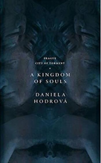 A Kingdom of Souls - Daniela Hodrová