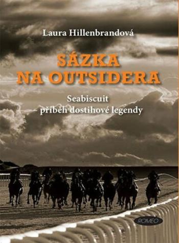 Sázka na outsidera - Laura Hillenbrandová