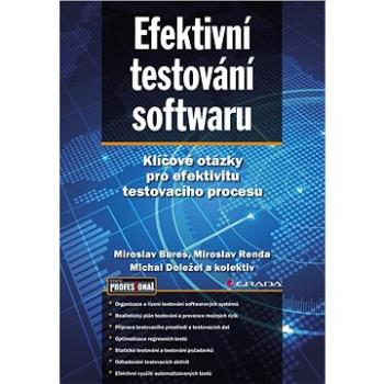 Efektivní testování softwaru (978-80-247-5594-6)