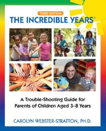 The Incredible Years ® - Carolyn Webster-Stratton