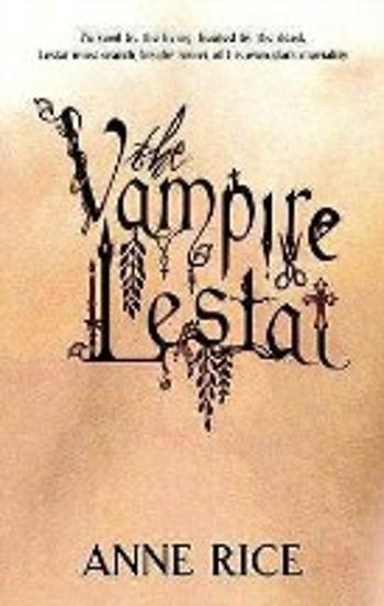 The Vampire Lestat - Anne Rice