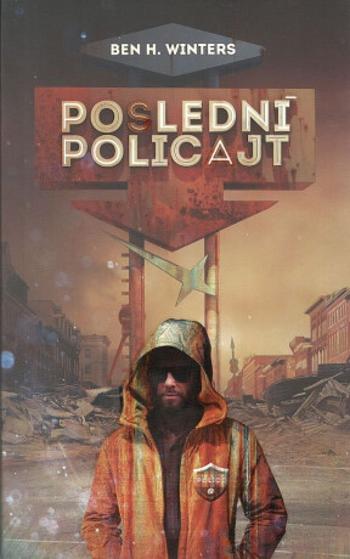 Poslední policajt - Ben H. Winters