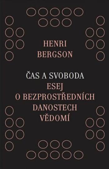 Čas a svoboda - Henri Bergson