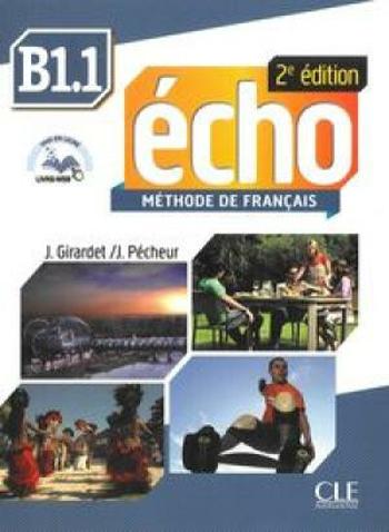 Écho B1.1: Livre + CD audio, 2ed - Jacques Pecheur