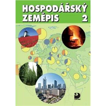 Hospodářský zeměpis 2 (978-80-7373-116-8)