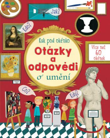 Otázky a odpovědi o umění - Katie Daynes, Marie-Eve Tremblay