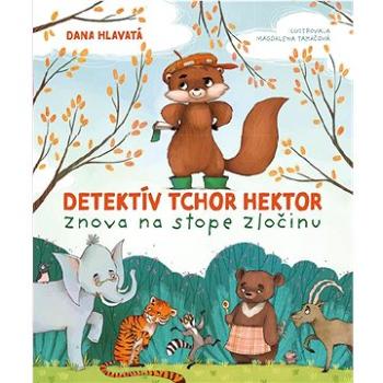 Detektív tchor Hektor znova na stope zločinu (978-80-573-0265-0)