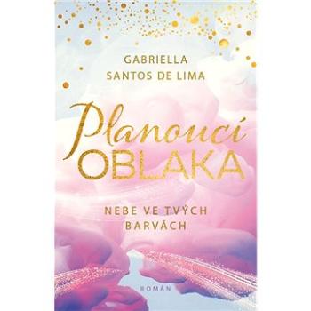 Planoucí oblaka: Nebe ve tvých barvách (978-80-277-1023-2)