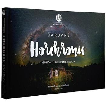 Čarovné Horehronie: Magical Horehronie Region (978-80-8144-301-5)