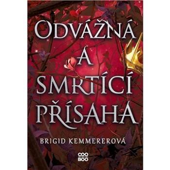 Odvážná a smrtící přísaha (978-80-766-1492-5)