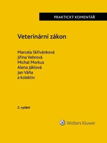 Veterinární zákon - Marcela Skřivánková, Jiřina Vebrová, Michal Morkus