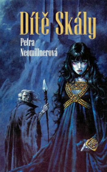 Dítě Skály - Petra Neomillnerová