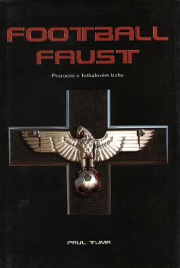 Football Faust - Paul Tuma