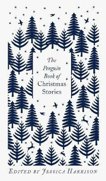 The Penguin Book of Christmas Stories - Harrison Jessica