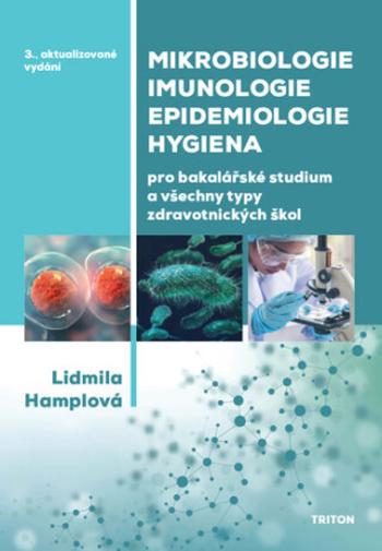 Mikrobiologie, imunologie, epidemiologie, hygiena - Lidmila Hamplová