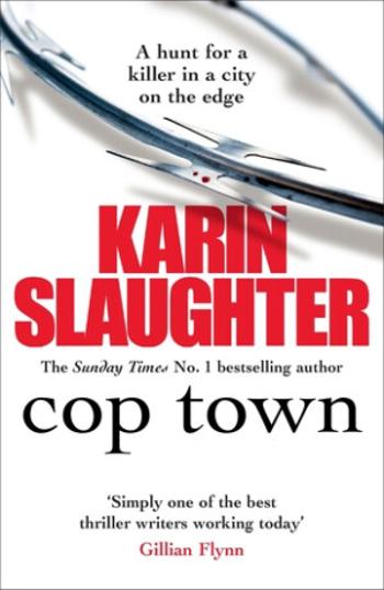 Cop Town - Karin Slaughter