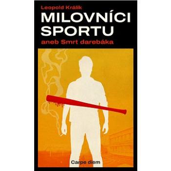 Milovníci sportu aneb Smrt darebáka (978-80-7487-311-9)