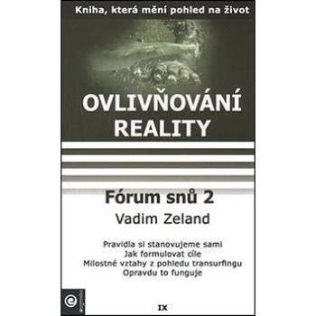 Fórum snů 2: Ovlivňování reality IX. (978-80-8100-153-6)