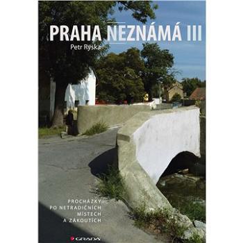 Praha neznámá III (978-80-271-0519-9)