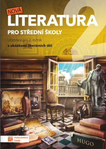 Nová literatura 2 – učebnice - Eva Talpová, Miroslav Valenz, Martin Bořkovec, Lenka Jedličková, Eva Frnková, Kateřina Štrpková, Jaroslav Kalužík, Zdeň