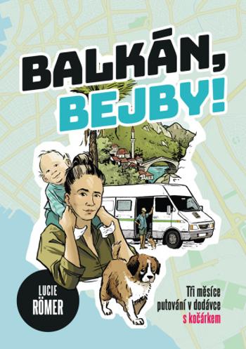 Balkán, bejby! - Lucie Roemer - e-kniha