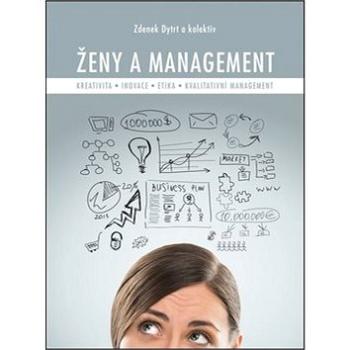 Ženy a management: Kreativita, inovace, etika, kvalitativní management (978-80-265-0150-3)