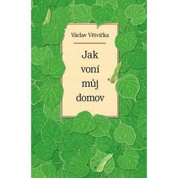 Jak voní můj domov (978-80-7541-157-0)