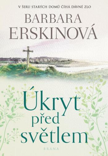 Úkryt před světlem - Barbara Erskinová - e-kniha