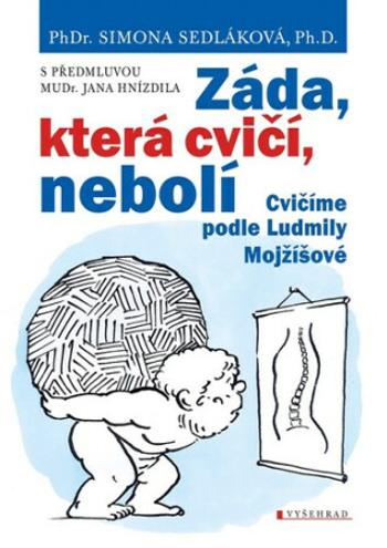 Záda, která cvičí, nebolí - Jan Hnízdil, Simona Sedláková