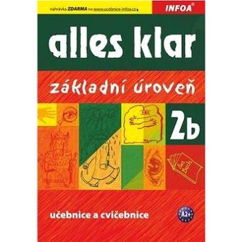 Alles klar 2b Učebnice s cvičeními: Základní úroveň (978-80-7240-675-3)