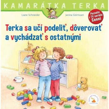 Terka sa učí podeliť, dôverovať a vychádzať s ostatnými - Liane Schneider, Hanna Sörensen