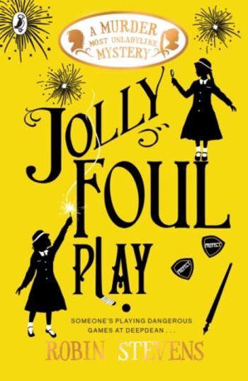 Jolly Foul Play - Robin Stevensová