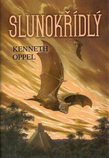 Slunokřídlý - Kenneth Oppel