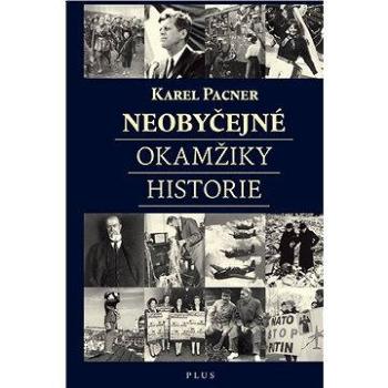 Neobyčejné okamžiky historie (978-80-259-0618-7)