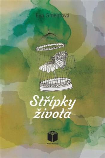 Střípky života - Eva Gmentová