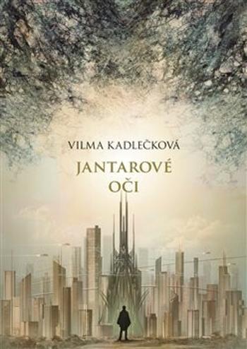 Mycelium 1: Jantarové oči - Vilma Kadlečková