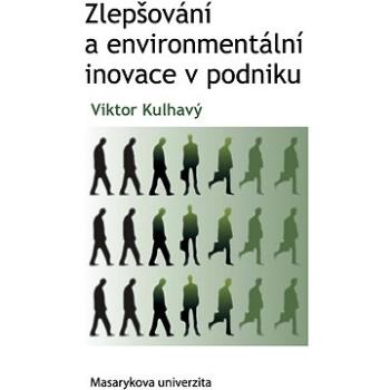 Zlepšování a environmentální inovace v podniku (978-80-210-6158-3)