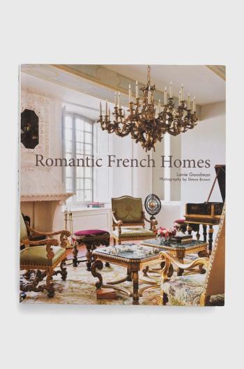 Knížka Romantic French Homes by Lanie Goodman, English