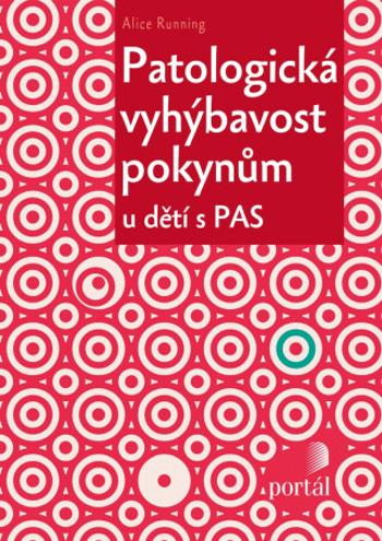 Patologická vyhýbavost pokynům - Alice Runningová